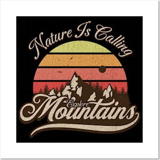 Nature is Calling Explore Mountain Posters and Art